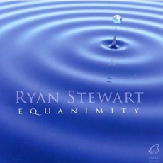 Equanimity mp3 Album by Ryan Stewart