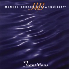 Hennie Bekker's Tranquility: Transitions mp3 Album by Hennie Bekker