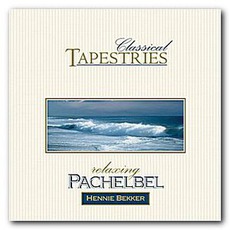 Classical Tapestries: Relaxing Pachelbel mp3 Album by Hennie Bekker