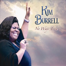 No Ways Tired mp3 Album by Kim Burrell