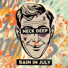 Rain In July mp3 Album by Neck Deep