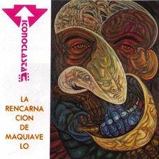 La Rencarnación De Maquiavelo mp3 Album by Iconoclasta