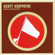 Gentle Revolution mp3 Album by Scott Krippayne