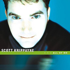 All Of Me mp3 Album by Scott Krippayne