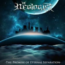 The Promise Of Eternal Separation mp3 Album by The Neologist