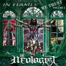 In Flames We Trust: Volume I mp3 Album by The Neologist