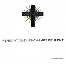 Pendant Que Les Champs Brûlent mp3 Single by Niagara