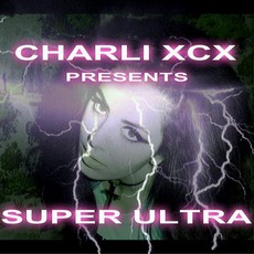 Super Ultra mp3 Single by Charli XCX