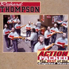 Action Packed: The Best Of The Capitol Years mp3 Artist Compilation by Richard Thompson