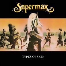 Types Of Skin (Remastered) mp3 Album by Supermax