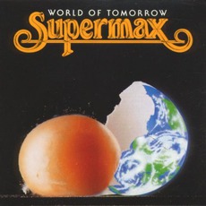World Of Tomorrow mp3 Album by Supermax