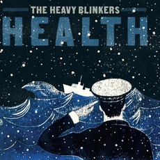 Health mp3 Album by The Heavy Blinkers