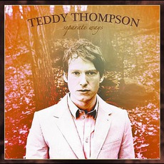 Separate Ways mp3 Album by Teddy Thompson
