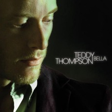 Bella mp3 Album by Teddy Thompson