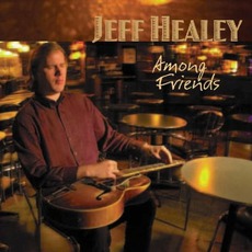 Among Friends mp3 Album by Jeff Healey & The Jazz Wizards