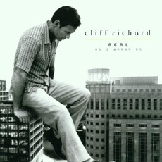 Real As I Wanna Be mp3 Album by Cliff Richard