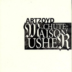 La Chute De La Maison Usher mp3 Album by Art Zoyd