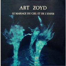 Le Mariage Du Ciel Et De l'Enfer mp3 Album by Art Zoyd