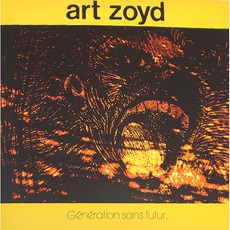 Génération Sans Futur mp3 Album by Art Zoyd