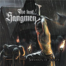 Servants Of Justice mp3 Album by The Last Hangmen