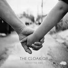 Shoot The Dog mp3 Album by The Cloak Ox