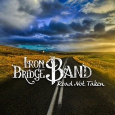 Road Not Taken mp3 Album by Iron Bridge Band