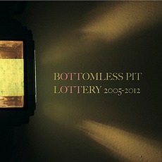Lottery 2005-2012 (Limited Edition) mp3 Artist Compilation by Bottomless Pit