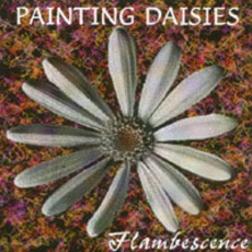 Flambescence mp3 Album by Painting Daisies