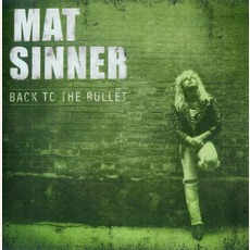 Back To The Bullet (Remastered) mp3 Album by Mat Sinner