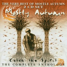 Catch The Spirit mp3 Artist Compilation by Mostly Autumn