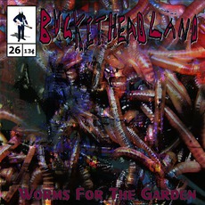 Worms For The Garden mp3 Album by Buckethead