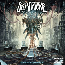 Nature Of The Contaminated mp3 Album by Sicknature