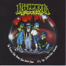 The Plague That Makes Your Booty Move... It's The Infectious Grooves mp3 Album by Infectious Grooves