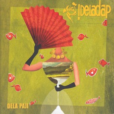 Dela Paji mp3 Album by !DelaDap