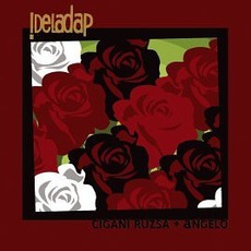 Cigani Ruzsa + Angelo mp3 Album by !DelaDap