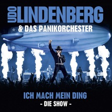 Ich Mach Mein Ding - Die Show mp3 Live by Udo Lindenberg & Das Panikorchester