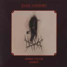 Dark Consort mp3 Album by Jarboe + Cedric Victor