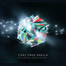 Eternal Movement mp3 Album by Tides From Nebula