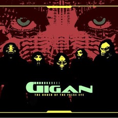 The Order Of The False Eye mp3 Album by Gigan