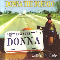 Life's A Ride mp3 Album by Donna The Buffalo