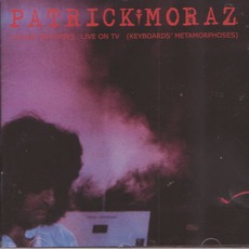 Future Memories Live On TV (Keyboards' Metamorphoses) (Remastered) mp3 Album by Patrick Moraz