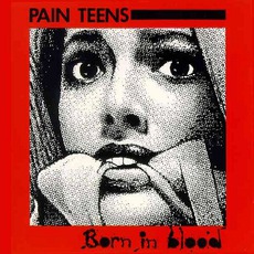 Born In Blood / Case Histories mp3 Artist Compilation by Pain Teens