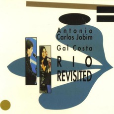 Rio Revisited mp3 Live by Antônio Carlos Jobim & Gal Costa