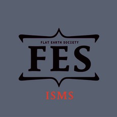 Isms mp3 Album by Flat Earth Society