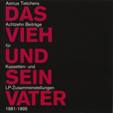 Das VIeh Und Sein Vater mp3 Artist Compilation by Asmus Tietchens