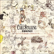 The Carl Stalling Project: Music From Warner Bros. Cartoons 1936-1958 mp3 Artist Compilation by Carl Stalling