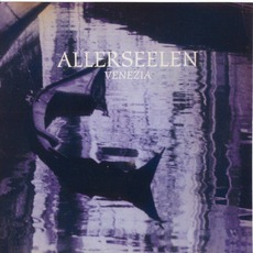 Venezia mp3 Album by Allerseelen