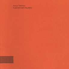 Flächen Mit Figuren mp3 Album by Asmus Tietchens