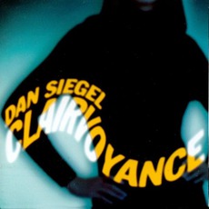 Clairvoyance mp3 Album by Dan Siegel