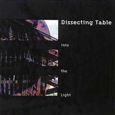 Into The Light mp3 Album by Dissecting Table